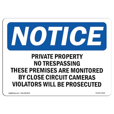Signmission OSHA Notice Sign, 12" Height, 18" Wide, Private Property No Trespassing se Premises Sign, Landscape OS-NS-D-1218-L-17854